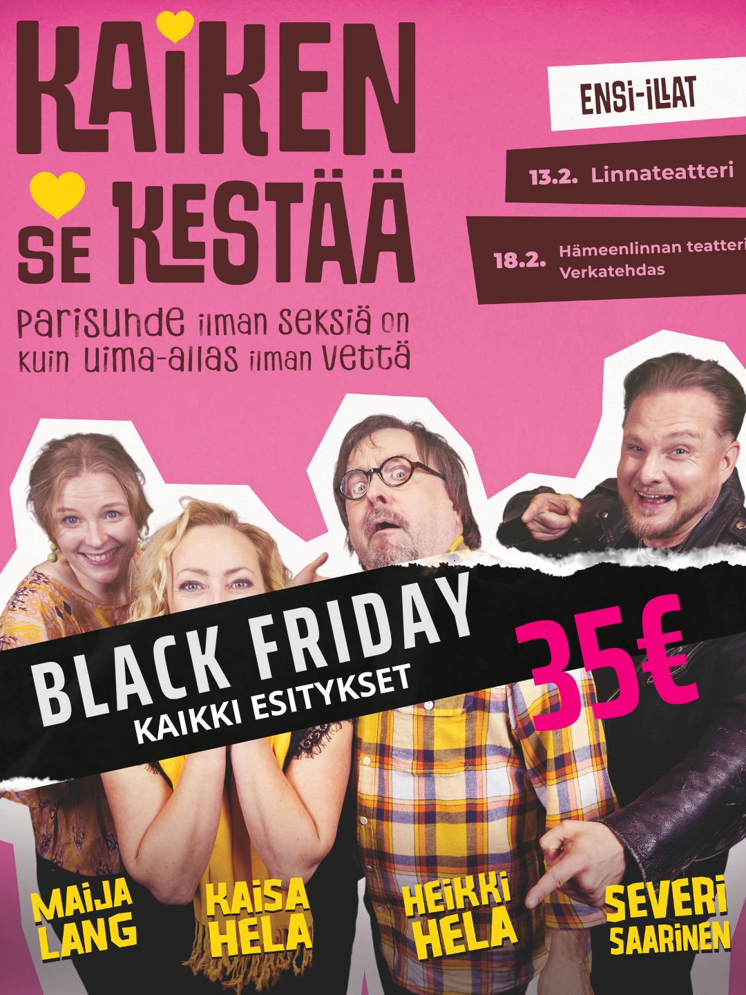 Linnateatteri Turku
Black Friday - tarjous kesään uutuus komediaan